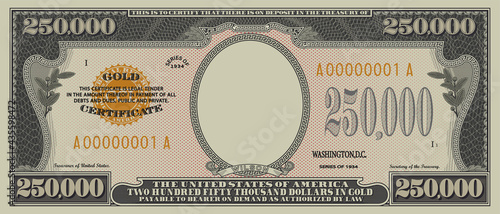 Fictional obverse of a gold certificate with a face value of 250,000 dollars. US paper money. Part one