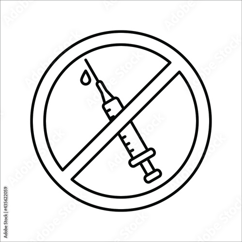 No vaccine, syringe, immunization icon. anti vaccination caution, Stop vaccination, No drugs, hypodermic syringe ban symbol on white background.