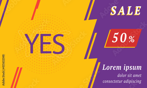 Sale promotion banner with place for your text. On the left is the yes symbol. Promotional text with discount percentage on the right side. Vector illustration on yellow background