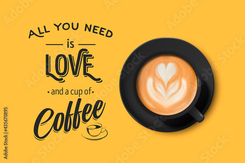 Vector 3d Realistic Black Ceramic Porcelain Mug with Foam Coffee - Capuchino, Latte, Americano. Coffee Cup with Typography Quote, Phrase about Coffee. Stock Illustration. Design Template. Top View