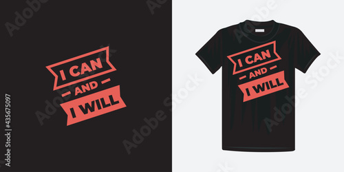 I can and i will typography t-shirt design. Famous quotes t-shirt design.