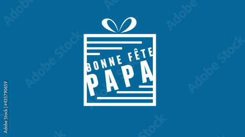 bonne fête papa
