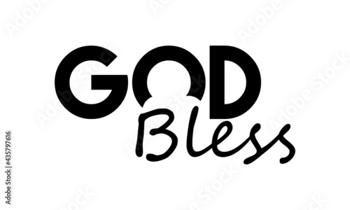 God Bless, Christian Quote for print or use as poster, card, flyer or T Shirt