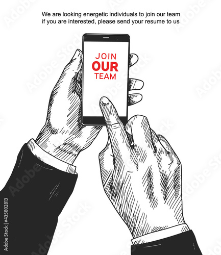 Join our team concept design with hand holding mobile phone. Vector illustration. Hand drawing style
