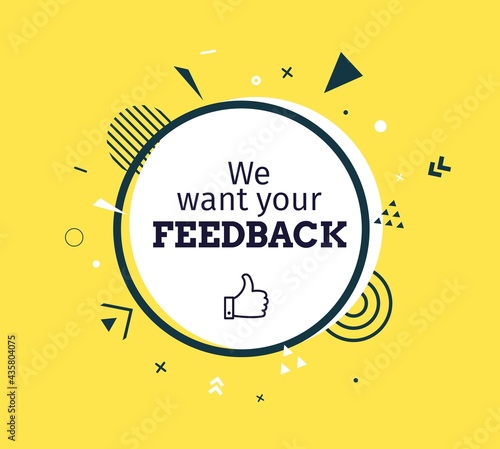 We want your feedback. Black circle frame in flat style. Memphis art banner with abstract geometric shapes. Outline vector badge with place for promotion text, price tag, sale ad on yellow background