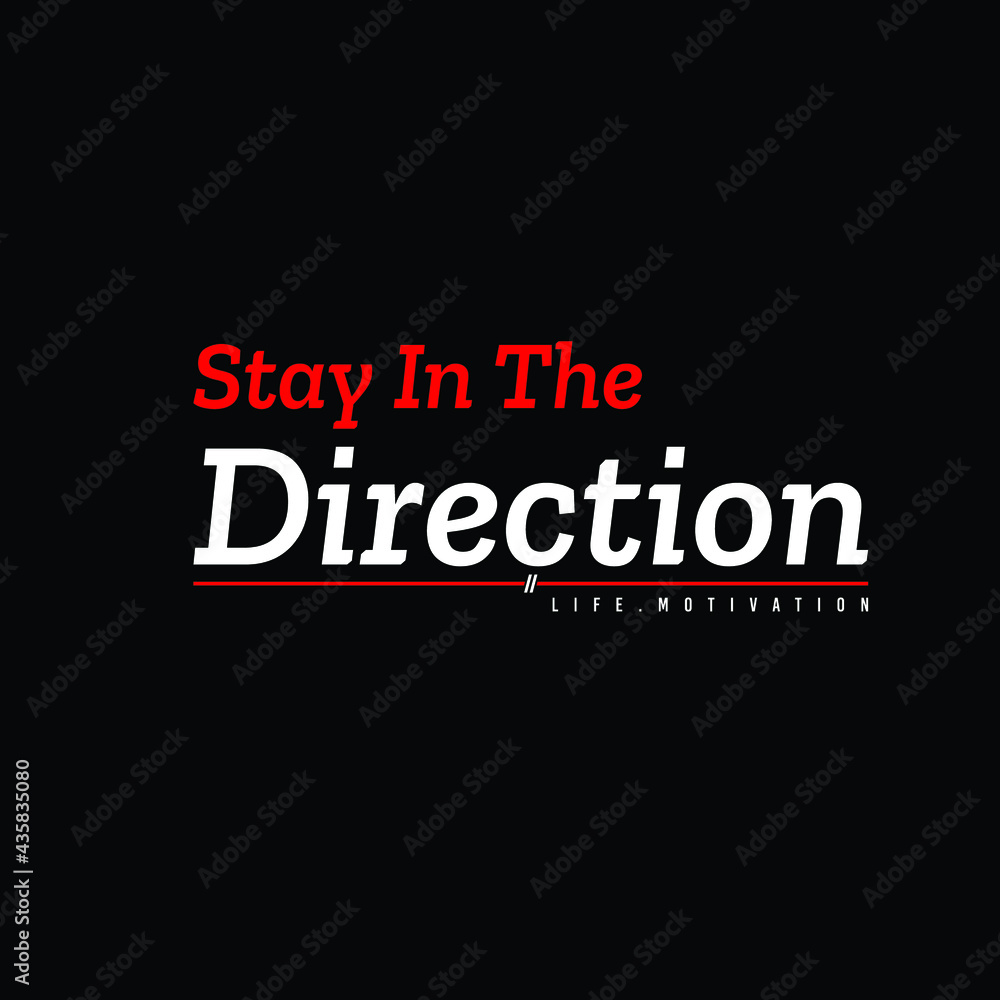 stay in the direction typograpic