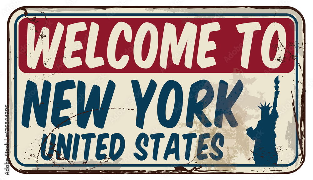 Welcome To New York, United States. Vector Damaged Signboard.