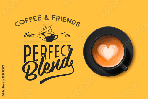 Vector 3d Realistic Black Ceramic Porcelain Mug with Foam Coffee - Capuchino, Latte, Americano. Coffee Cup with Typography Quote, Phrase about Coffee. Stock Illustration. Design Template. Top View
