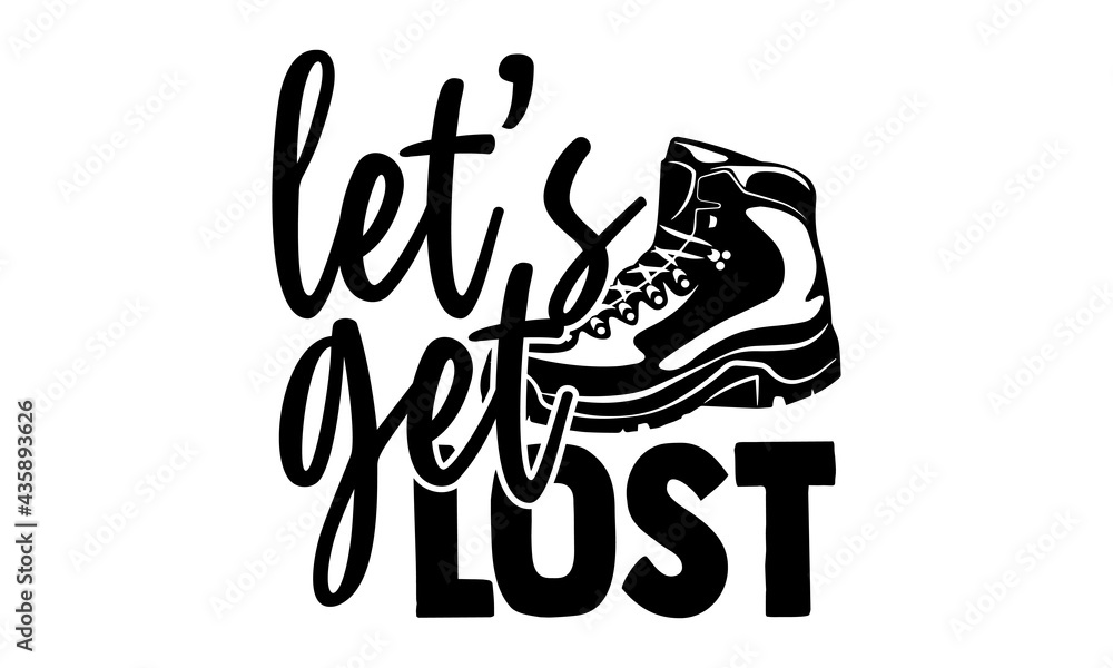 let-s-get-lost-hiking-t-shirts-design-hand-drawn-lettering-phrase