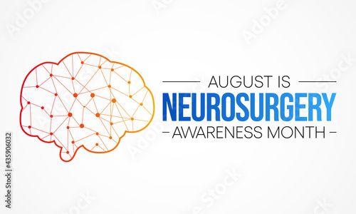Neurosurgery awareness month is observed every year in August, it  is the medical specialty concerned with the rehabilitation of disorders which affect any portion of the nervous system. Vector art