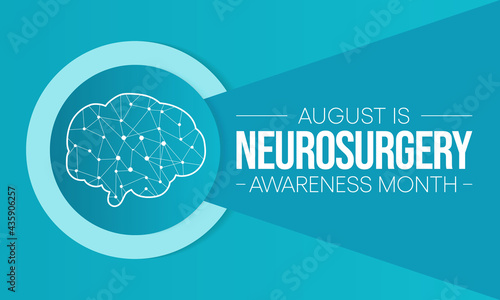 Neurosurgery awareness month is observed every year in August, it  is the medical specialty concerned with the rehabilitation of disorders which affect any portion of the nervous system. Vector art