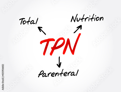 TPN - Total Parenteral Nutrition acronym, medical concept background