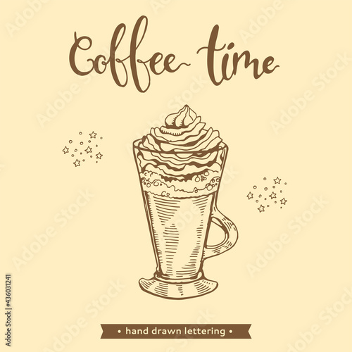 Hand drawn lettering coffee mug with cream. Coffee time.