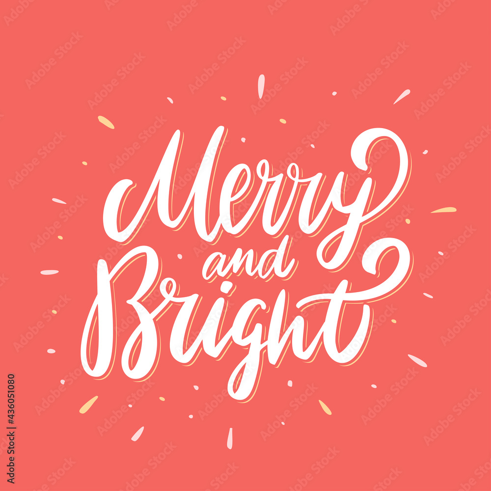 Merry and Bright. Christmas vector lettering greeting card.