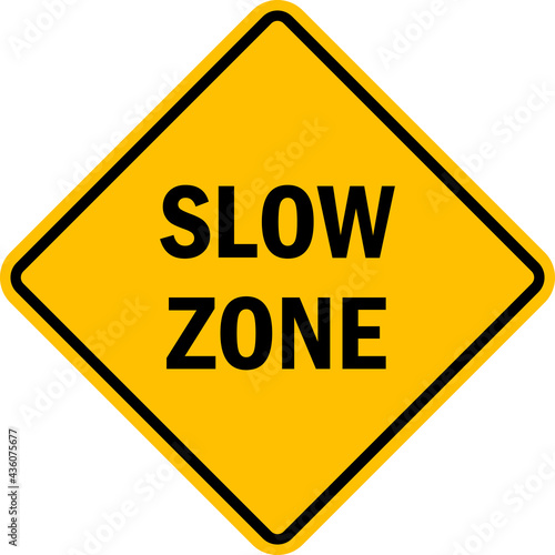 Slow zone sign. Black on yellow diamond background. Traffic signs and symbols.