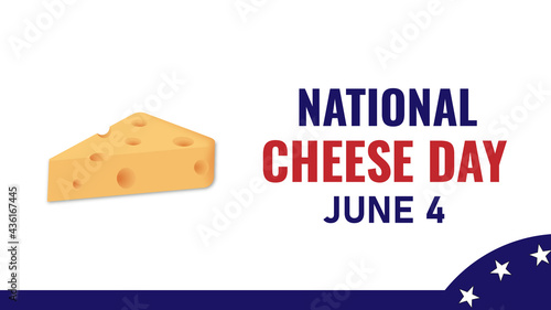 National Cheese Day holiday in the United States celebrated annually on June 4. Food concept. Poster, card, banner, and background. 