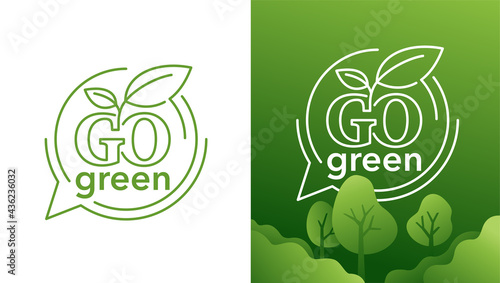Go green motivation slogan in 3D seal
