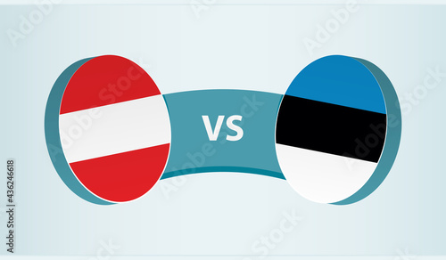Austria versus Estonia, team sports competition concept.