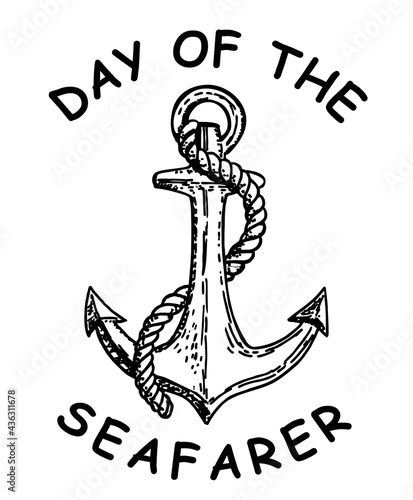 Day of the Seafarer. June 25. Holiday concept. Anchor hand drawn sketch. Template for background, banner, card, postcard, poster with text inscription. Anchor sketch tattoo. Vector illustration