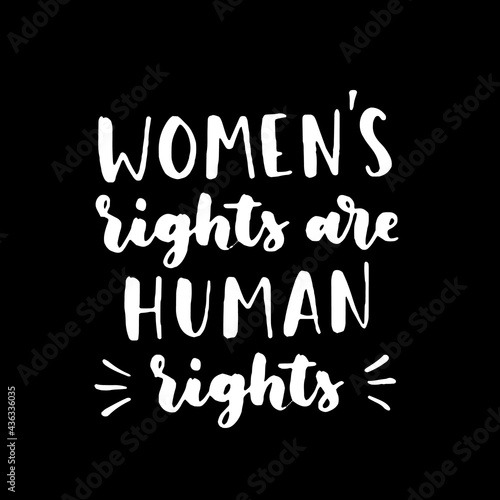 Women's rights quote, phrase. Vector lettering about feminism, woman rights, motivational slogan. Women support and empower, care of yourself, self-care poster.
