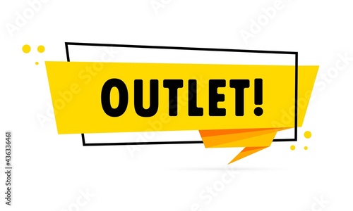 Outlet. Origami style speech bubble banner. Sticker design template with Outlet text. Vector EPS 10. Isolated on white background