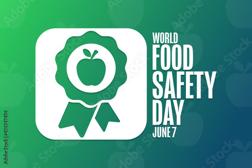 World Food Safety Day. June 7. Holiday concept. Template for background, banner, card, poster with text inscription. Vector EPS10 illustration.