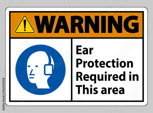 Warning Sign Ear Protection Required In This Area Symbol