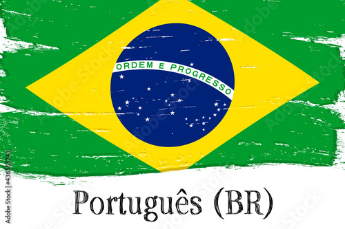 “Português do Brasil”- Portuguese in Brazil. Learn Brazilian language. Flag of Brazil, banner with grunge brush, vector illustration.