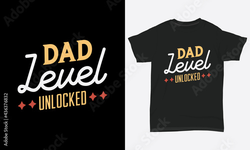 Father's day T-shirt " Dad level unlocked "