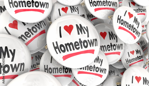 Billede på lærred I Love My Hometown Buttons Pins Support Local Community Pride 3d Illustration