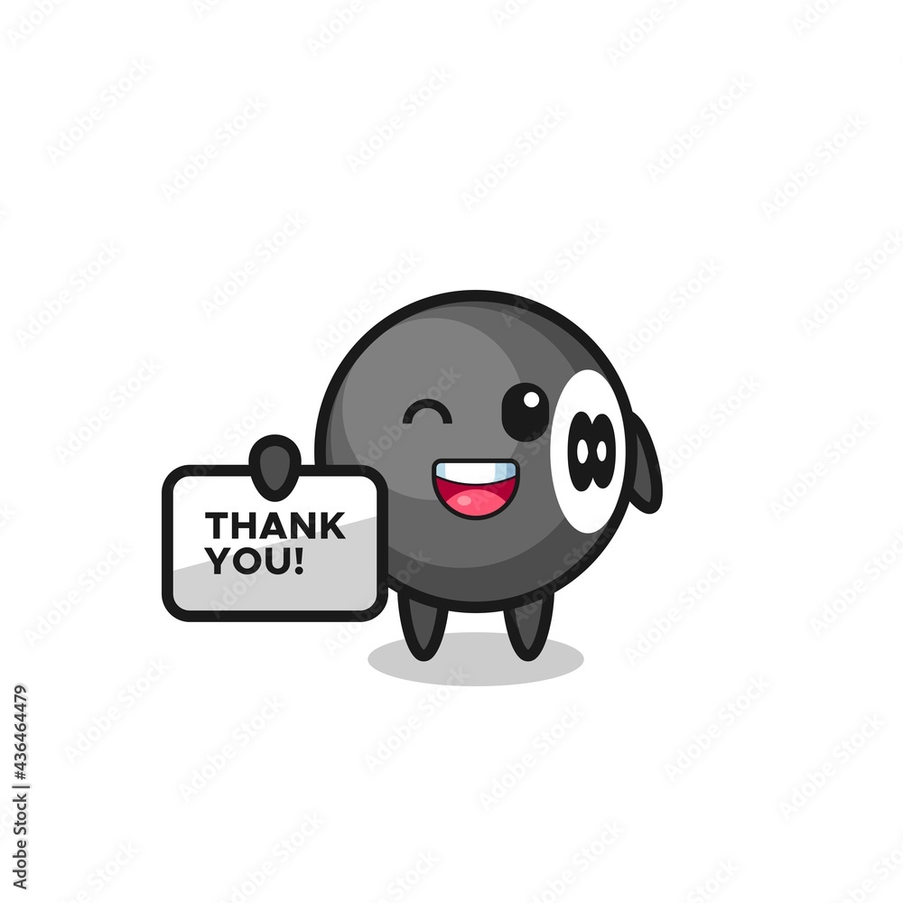 the mascot of the 8 ball billiard holding a banner that says thank you the mascot of the 8 ball billiard holding a banner that says thank you