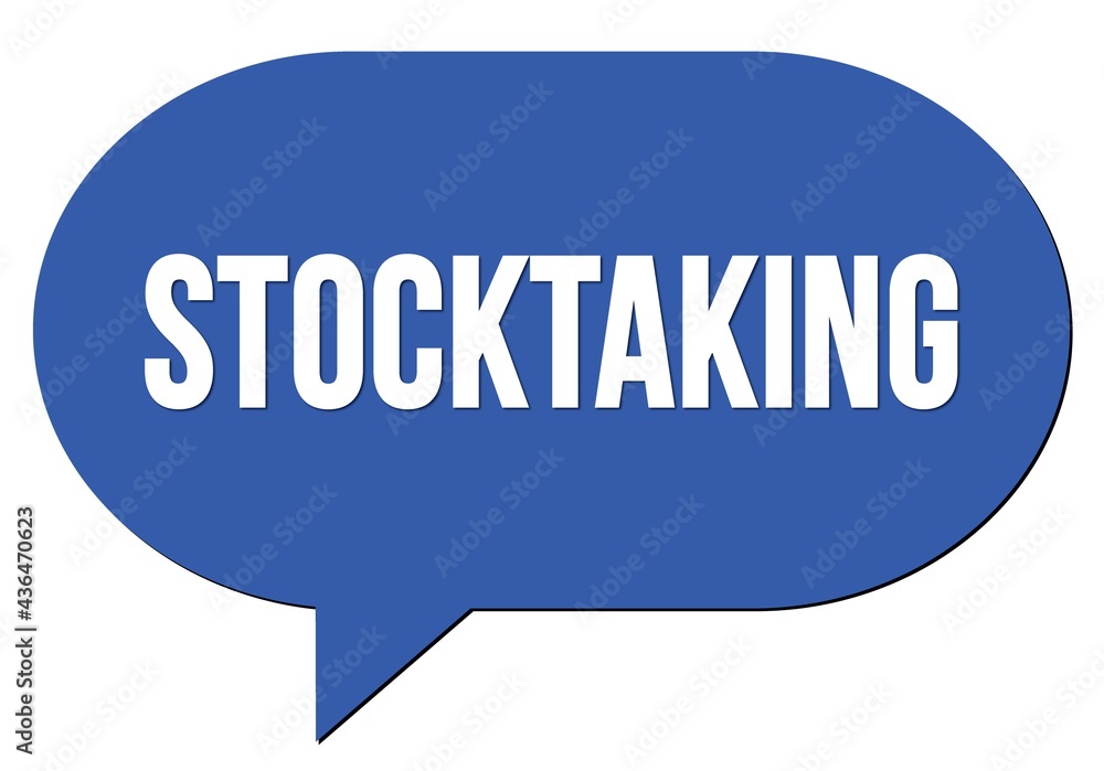 STOCKTAKING text written in a blue speech bubble STOCKTAKING text written in a blue speech bubble