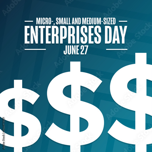 Micro-, Small and Medium-Sized Enterprises Day. June 27. Holiday concept. Template for background, banner, card, poster with text inscription. Vector EPS10 illustration.