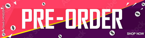 Pre-Order Sale, web banner design template, discount horizontal poster, vector illustration