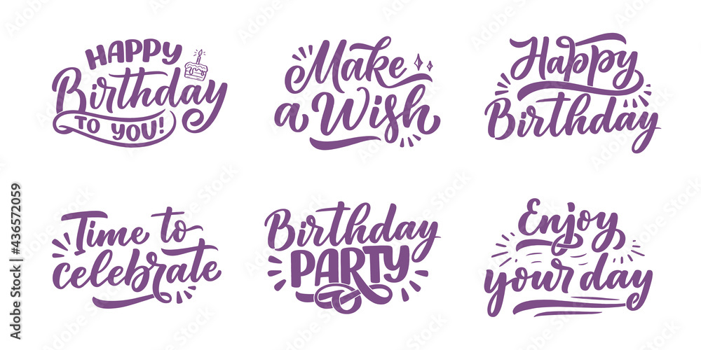 Set with lettering slogans for Happy Birthday. Hand drawn phrases for gift cards, posters and print design. Modern calligraphy celebration text. Vector Set with lettering slogans for Happy Birthday. Hand drawn phrases for gift cards, posters and print design. Modern calligraphy celebration text. Vector