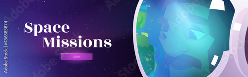 Space missions banner with astronaut in helmet on background of cosmos with stars. Vector poster with cartoon illustration of cosmonaut in spacesuit with reflection of planet Earth in glass of mask