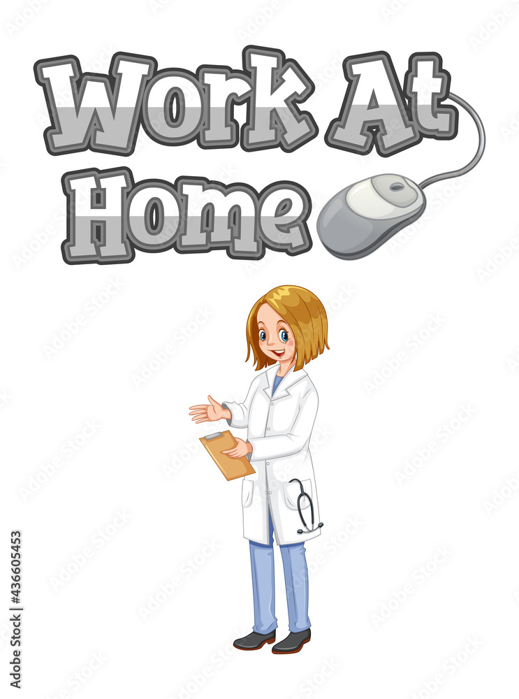 Work At Home font design with a doctor woman on white background Work At Home font design with a doctor woman on white background