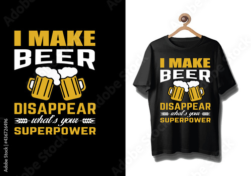 Make beer disappear t-shirt design, Best beer t-shirt design.
