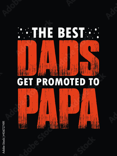 the best dad .father's day t-shirt design