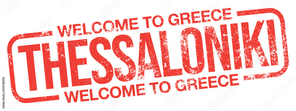 Thessaloniki, Welcome To Greece. Red Rubber Stamp. Thessaloniki, Welcome To Greece. Red Rubber Stamp.