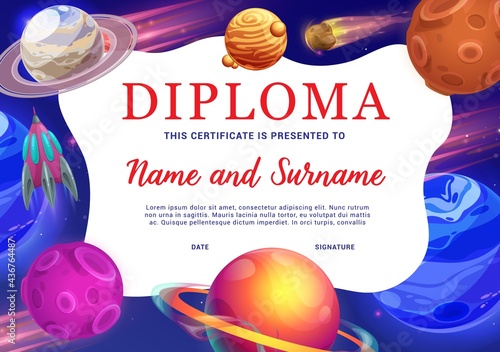 Kids education diploma with space planets vector background frame. Achievement certificate or school graduation diploma, appreciation gift or competition award with cartoon space planets and spaceship