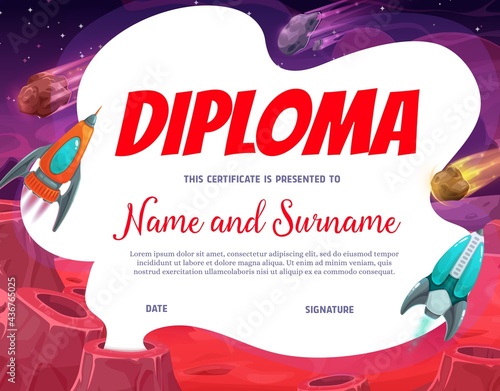 Kids diploma with planet area, vector certificate with cartoon space landscape, rockets over planet surface with craters and falling meteors. Education school or kindergarten frame with galaxy world