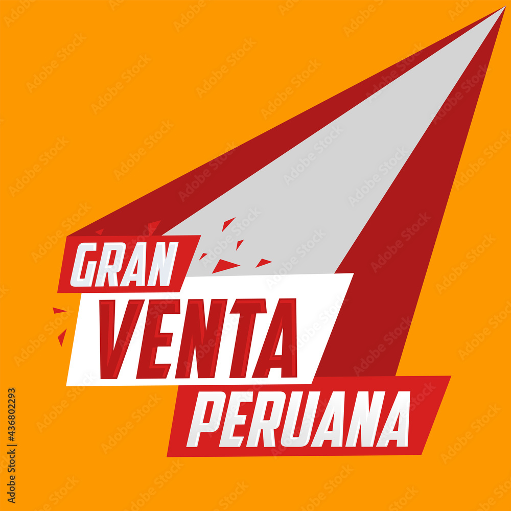 Gran venta Peruana, Peruvian Big Sale spanish text, online sale vector. Gran venta Peruana, Peruvian Big Sale spanish text, online sale vector.