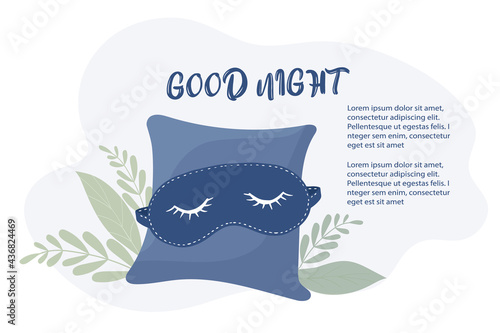 Illustration with sleep mask and soft pillow. Inscription - Good night. Caligraphic lettering hand drawn. Concept of comfortable sleep and rest. Vector