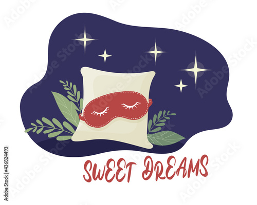 Illustration with sleep mask, stars and soft pillow. Inscription - Sweet Dreams. Caligraphic lettering hand drawn. The concept of a comfortable night s sleep and rest. Vector
