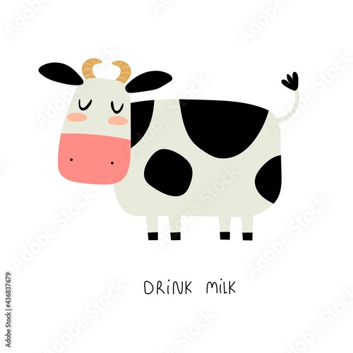 Drink milk. Cartoon cow, hand drawing lettering. Farm. colorful vector illustration, flat style. design for cards, print, posters, logo, cover