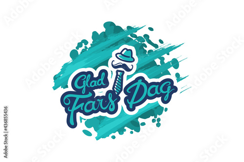 Glad Fars Dag (Translation: Happy 
Father's Day). Public holiday of Denmark. Suitable for greeting card, poster and banner.