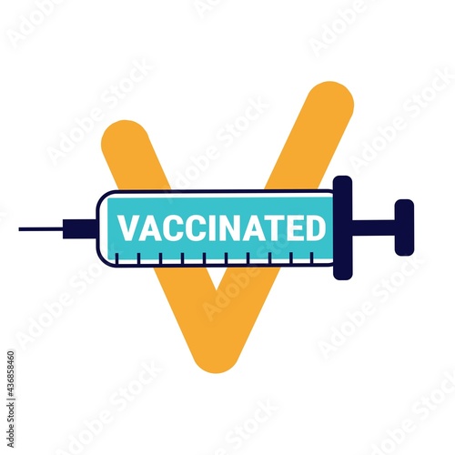 Vaccinated logo or badge design. Flat style vector illustration for vaccination campaign with syringe. Sticker template for vaccinated people. Coronavirus vaccination concept. Coronavirus vaccine card