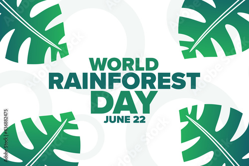 World Rainforest Day. June 22. Holiday concept. Template for background, banner, card, poster with text inscription. Vector EPS10 illustration.