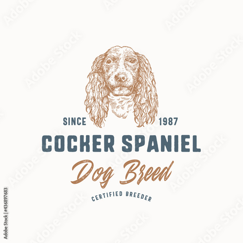 Dog Breeder Badge or Logo Template. Hand Drawn Cocker Spaniel Breed Face Sketch with Retro Typography. Vintage Premium Emblem. Isolated